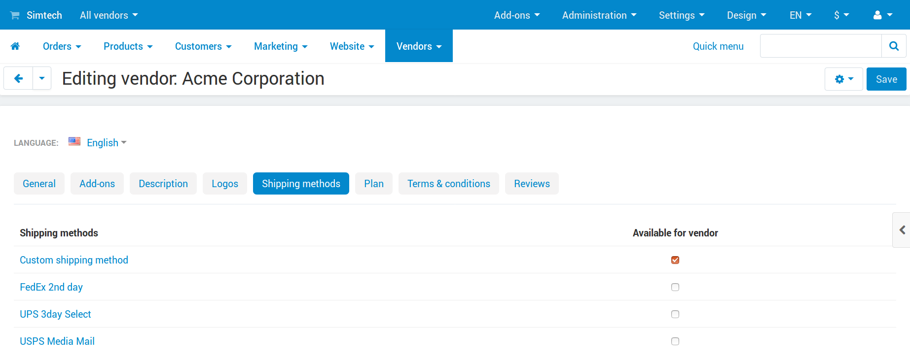 A vendor may or may not support certain shipping method.