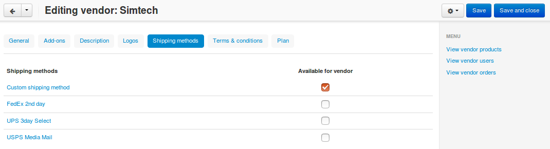 A vendor may or may not support certain shipping method.